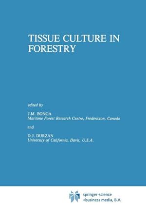 Bild des Verk�ufers f�r Tissue Culture in Forestry zum Verkauf von AHA-BUCH GmbH