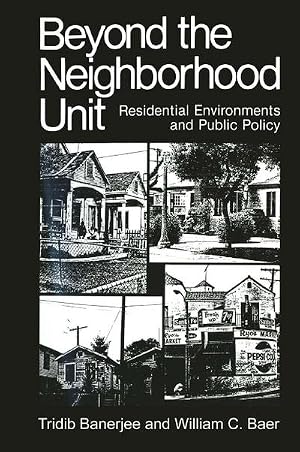 Bild des Verk�ufers f�r Beyond the Neighborhood Unit : Residential Environments and Public Policy zum Verkauf von AHA-BUCH GmbH