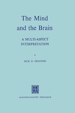 Imagen del vendedor de The Mind and the Brain : A Multi-Aspect Interpretation a la venta por AHA-BUCH GmbH