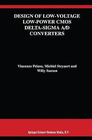 Immagine del venditore per Design of Low-Voltage Low-Power CMOS Delta-Sigma A/D Converters venduto da AHA-BUCH GmbH