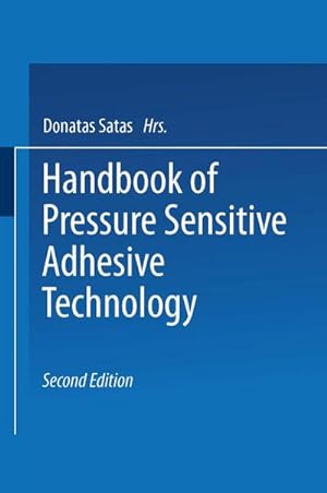 Bild des Verkufers fr Handbook of Pressure Sensitive Adhesive Technology zum Verkauf von AHA-BUCH GmbH