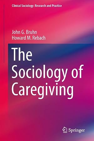 Bild des Verk�ufers f�r The Sociology of Caregiving zum Verkauf von AHA-BUCH GmbH
