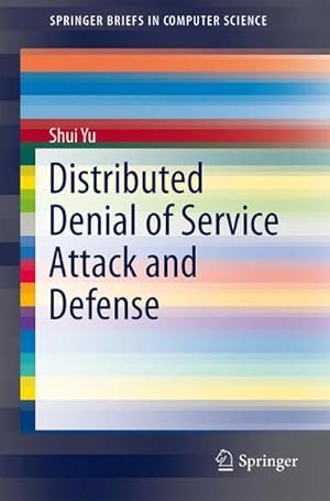 Immagine del venditore per Distributed Denial of Service Attack and Defense venduto da AHA-BUCH GmbH