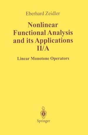 Seller image for Nonlinear Functional Analysis and Its Applications : II/ A: Linear Monotone Operators for sale by AHA-BUCH GmbH