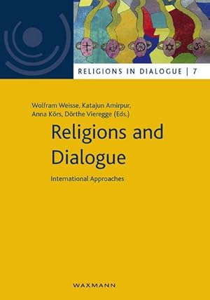 Immagine del venditore per Religions and Dialogue : International Approaches venduto da AHA-BUCH GmbH