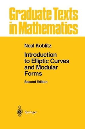 Seller image for Introduction to Elliptic Curves and Modular Forms for sale by AHA-BUCH GmbH