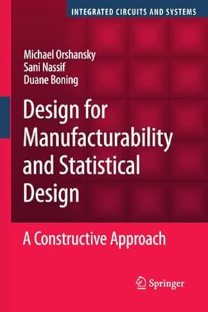 Imagen del vendedor de Design for Manufacturability and Statistical Design : A Constructive Approach a la venta por AHA-BUCH GmbH