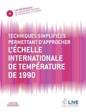 Imagen del vendedor de Techniques simplifi�es permettant d'approcher l'�chelle internationale de temp�rature de 1990 a la venta por AHA-BUCH GmbH