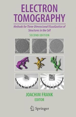 Seller image for Electron Tomography : Methods for Three-Dimensional Visualization of Structures in the Cell for sale by AHA-BUCH GmbH