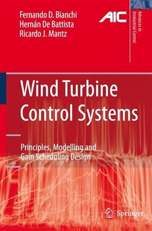Bild des Verkufers fr Wind Turbine Control Systems : Principles, Modelling and Gain Scheduling Design zum Verkauf von AHA-BUCH GmbH