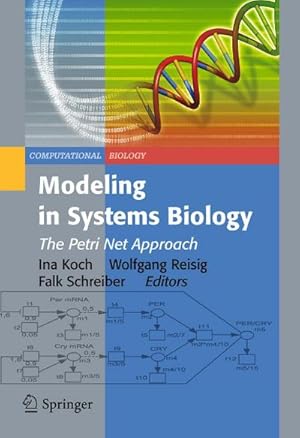 Immagine del venditore per Modeling in Systems Biology : The Petri Net Approach venduto da AHA-BUCH GmbH