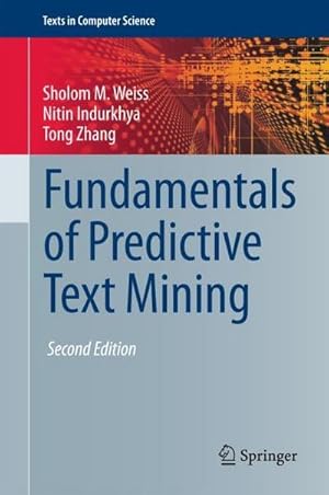 Bild des Verkufers fr Fundamentals of Predictive Text Mining zum Verkauf von AHA-BUCH GmbH