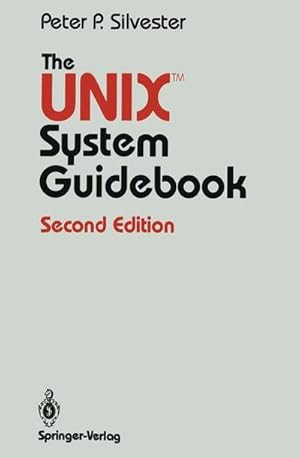 Bild des Verkufers fr The UNIX System Guidebook zum Verkauf von AHA-BUCH GmbH