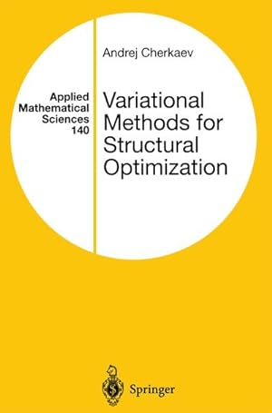 Imagen del vendedor de Variational Methods for Structural Optimization a la venta por AHA-BUCH GmbH