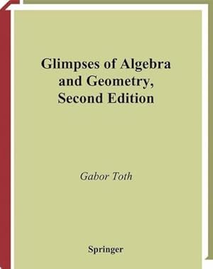 Bild des Verk�ufers f�r Glimpses of Algebra and Geometry zum Verkauf von AHA-BUCH GmbH