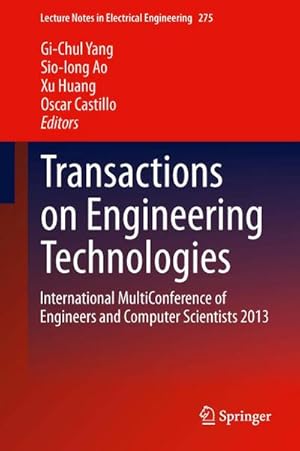 Bild des Verk�ufers f�r Transactions on Engineering Technologies : International MultiConference of Engineers and Computer Scientists 2013 zum Verkauf von AHA-BUCH GmbH