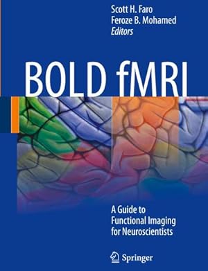 Seller image for BOLD fMRI : A Guide to Functional Imaging for Neuroscientists for sale by AHA-BUCH GmbH
