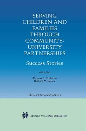 Bild des Verk�ufers f�r Serving Children and Families Through Community-University Partnerships : Success Stories zum Verkauf von AHA-BUCH GmbH