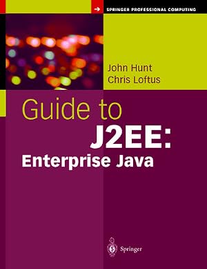 Immagine del venditore per Guide to J2EE: Enterprise Java venduto da AHA-BUCH GmbH