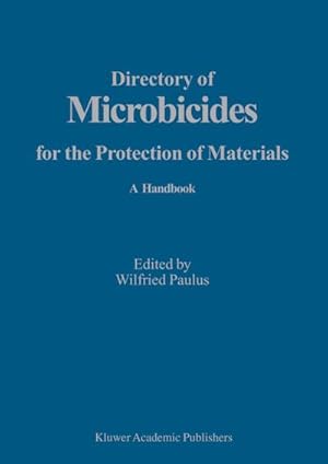 Bild des Verkufers fr Directory of Microbicides for the Protection of Materials : A Handbook zum Verkauf von AHA-BUCH GmbH