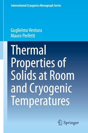 Image du vendeur pour Thermal Properties of Solids at Room and Cryogenic Temperatures mis en vente par AHA-BUCH GmbH
