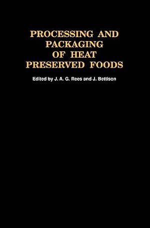 Bild des Verk�ufers f�r Processing and Packaging Heat Preserved Foods zum Verkauf von AHA-BUCH GmbH