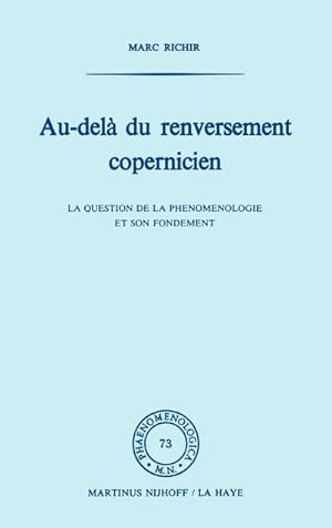 Bild des Verk�ufers f�r Au-del� du renversement Copernicien : La question de la ph�nom�nologie et de son fondement zum Verkauf von AHA-BUCH GmbH