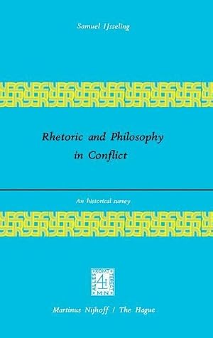 Bild des Verk�ufers f�r Rhetoric and Philosophy in Conflict : An Historical Survey zum Verkauf von AHA-BUCH GmbH