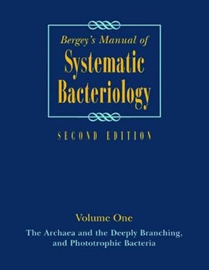 Seller image for Bergey's Manual of Systematic Bacteriology : Volume One : The Archaea and the Deeply Branching and Phototrophic Bacteria for sale by AHA-BUCH GmbH