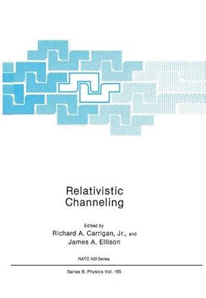 Imagen del vendedor de Relativistic Channeling a la venta por AHA-BUCH GmbH