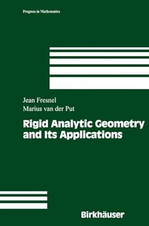Bild des Verk�ufers f�r Rigid Analytic Geometry and Its Applications zum Verkauf von AHA-BUCH GmbH