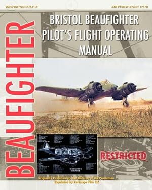 Seller image for Bristol Beaufighter Pilot's Flight Operating Instructions for sale by AHA-BUCH GmbH