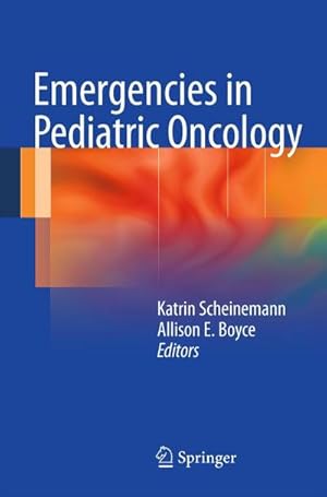 Immagine del venditore per Emergencies in Pediatric Oncology venduto da AHA-BUCH GmbH