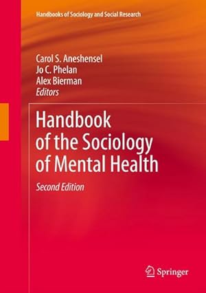 Seller image for Handbook of the Sociology of Mental Health for sale by AHA-BUCH GmbH