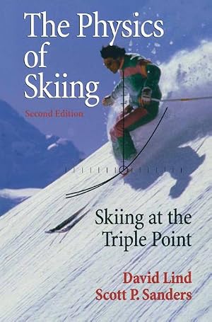 Imagen del vendedor de The Physics of Skiing : Skiing at the Triple Point a la venta por AHA-BUCH GmbH