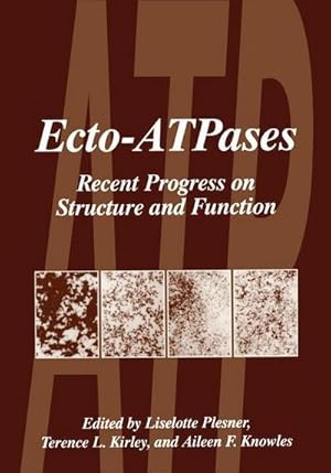 Bild des Verk�ufers f�r Ecto-Atpases : Recent Progress on Structure and Function zum Verkauf von AHA-BUCH GmbH
