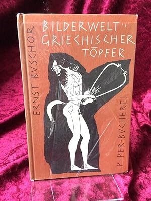Bilderwelt griechischer Töpfer. (= Piper-Bücherei 71).