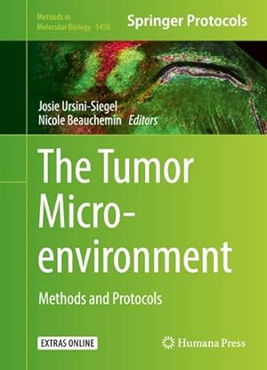 Seller image for The Tumor Microenvironment : Methods and Protocols for sale by AHA-BUCH GmbH