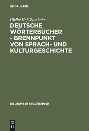 Bild des Verkufers fr Deutsche Wrterbcher - Brennpunkt von Sprach- und Kulturgeschichte zum Verkauf von AHA-BUCH GmbH