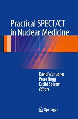 Bild des Verkufers fr Practical SPECT/CT in Nuclear Medicine zum Verkauf von AHA-BUCH GmbH