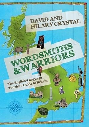 Bild des Verkufers fr Wordsmiths and Warriors : The English-Language Tourist's Guide to Britain zum Verkauf von AHA-BUCH GmbH