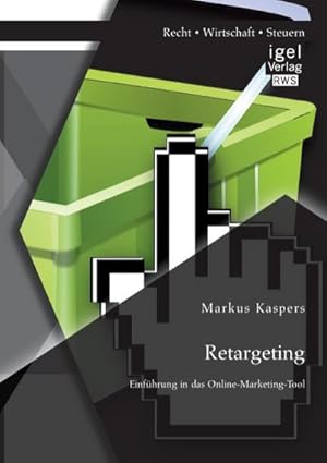 Seller image for Retargeting: Einfhrung in das Online-Marketing-Tool for sale by AHA-BUCH GmbH