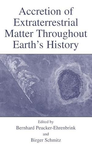 Immagine del venditore per Accretion of Extraterrestrial Matter Throughout Earth's History venduto da AHA-BUCH GmbH