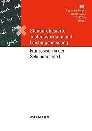Bild des Verk�ufers f�r Standardbasierte Testentwicklung und Leistungsmessung : Franz�sisch in der Sekundarstufe I zum Verkauf von AHA-BUCH GmbH