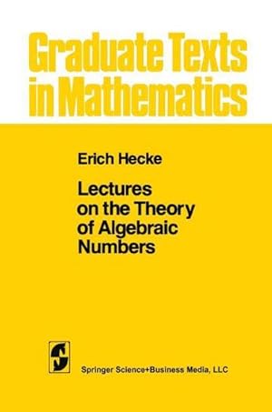 Bild des Verk�ufers f�r Lectures on the Theory of Algebraic Numbers zum Verkauf von AHA-BUCH GmbH