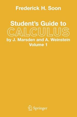Imagen del vendedor de Student�s Guide to Calculus by J. Marsden and A. Weinstein : Volume I a la venta por AHA-BUCH GmbH