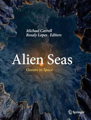 Seller image for Alien Seas : Oceans in Space for sale by AHA-BUCH GmbH