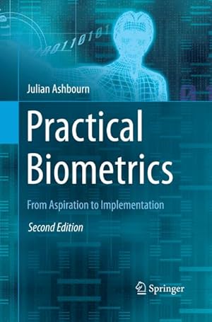 Seller image for Practical Biometrics : From Aspiration to Implementation for sale by AHA-BUCH GmbH