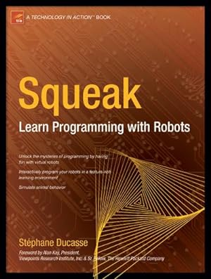Seller image for Squeak : Learn Programming with Robots for sale by AHA-BUCH GmbH