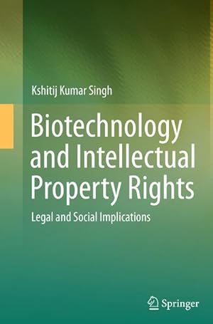 Imagen del vendedor de Biotechnology and Intellectual Property Rights : Legal and Social Implications a la venta por AHA-BUCH GmbH